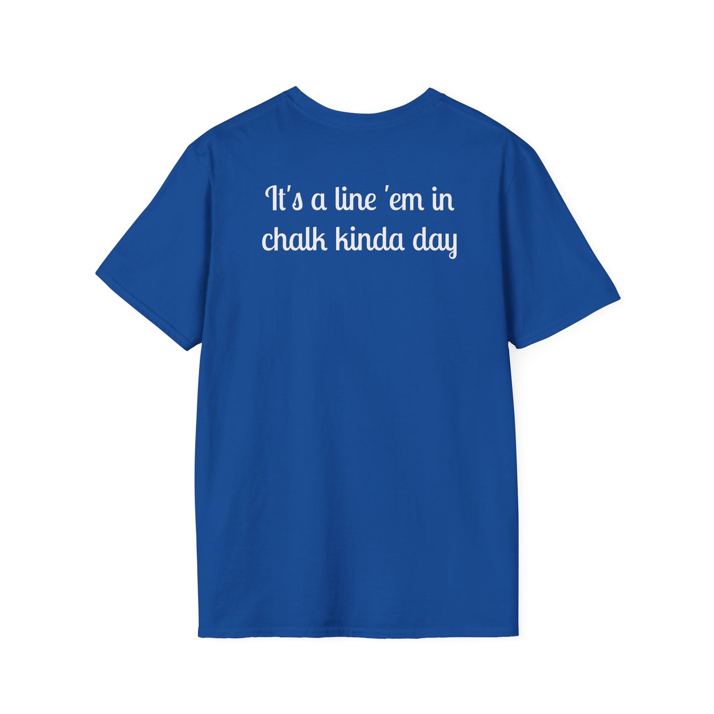 It's a line 'em in Chalk Day