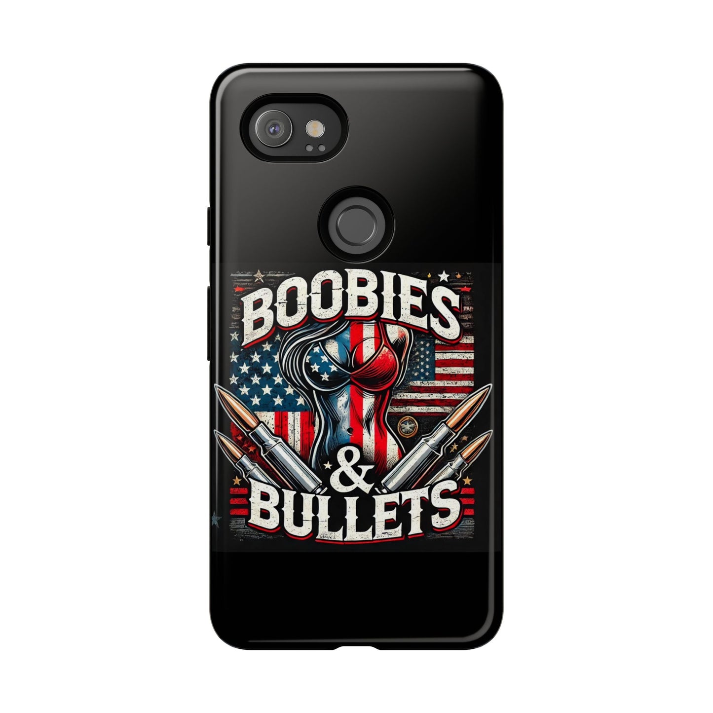 Boobies & Bullets Tough Phone Case - Patriotic Style for Gun Enthusiasts