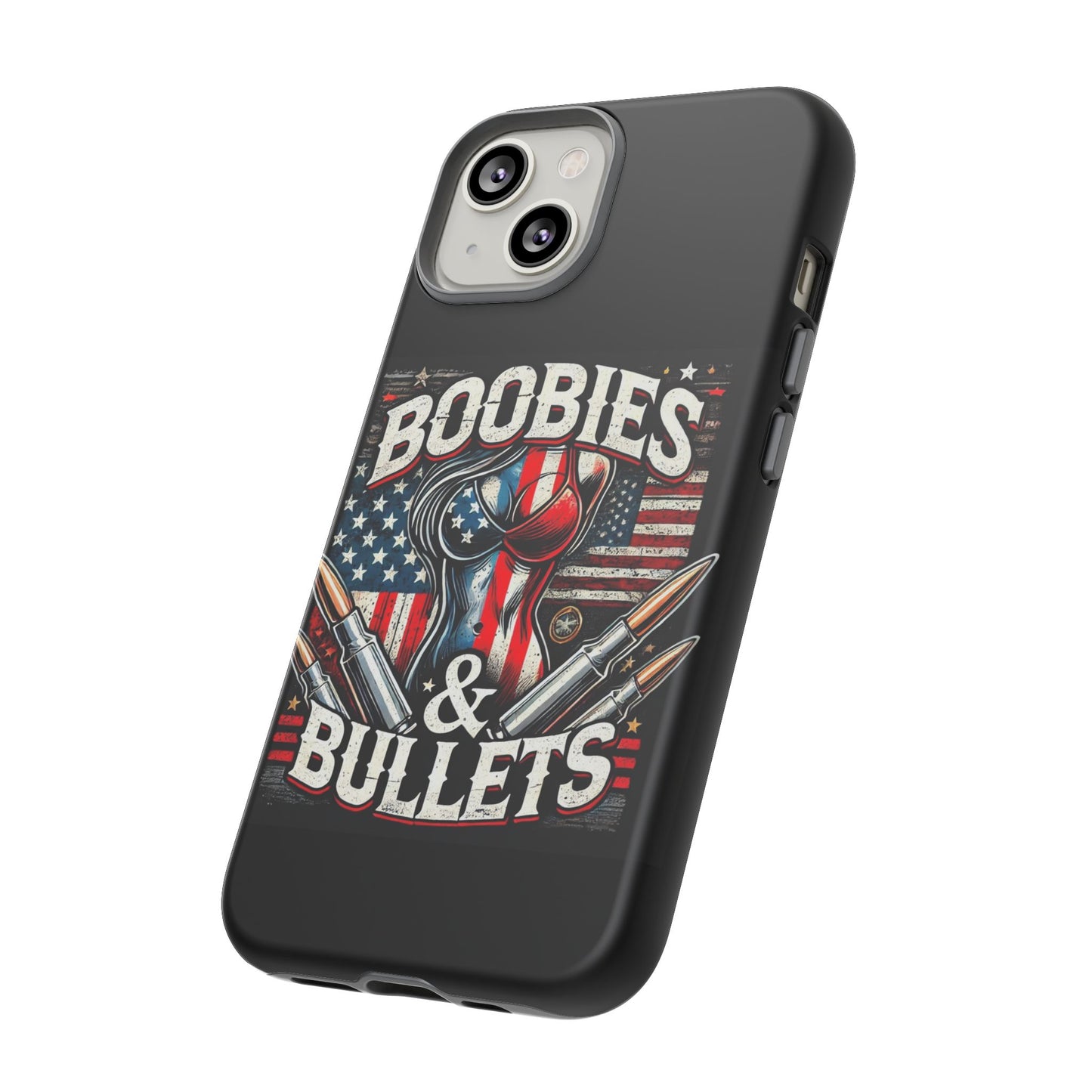 Boobies & Bullets Tough Phone Case - Patriotic Style for Gun Enthusiasts
