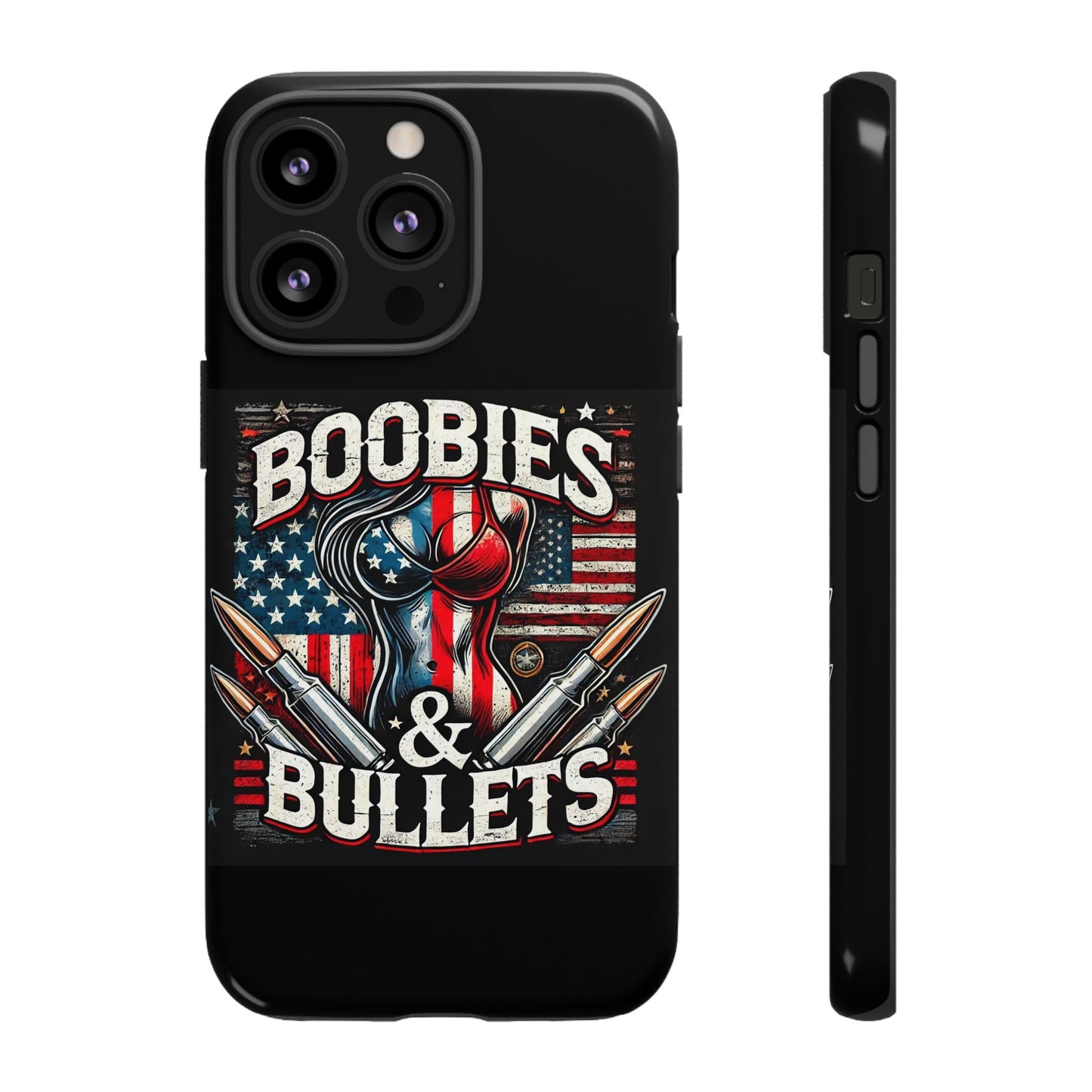 Boobies & Bullets Tough Phone Case - Patriotic Style for Gun Enthusiasts