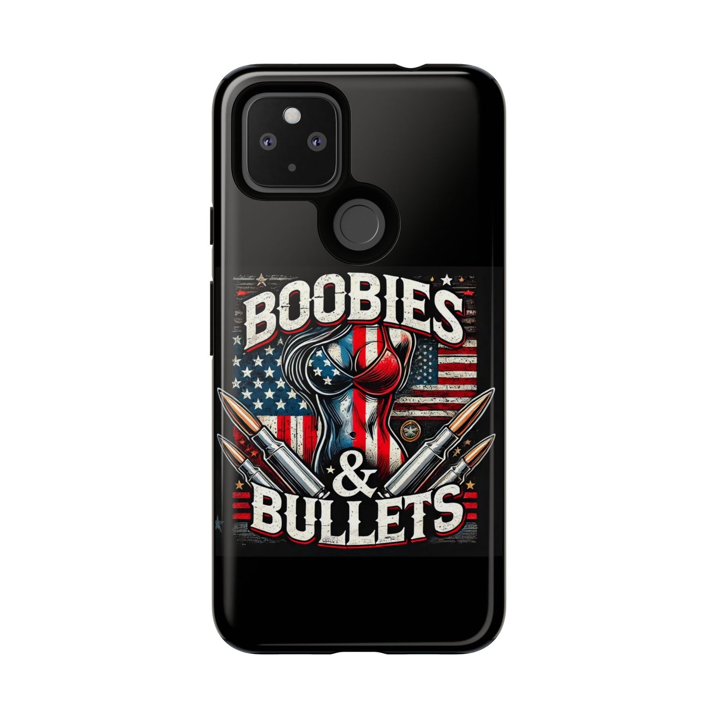 Boobies & Bullets Tough Phone Case - Patriotic Style for Gun Enthusiasts
