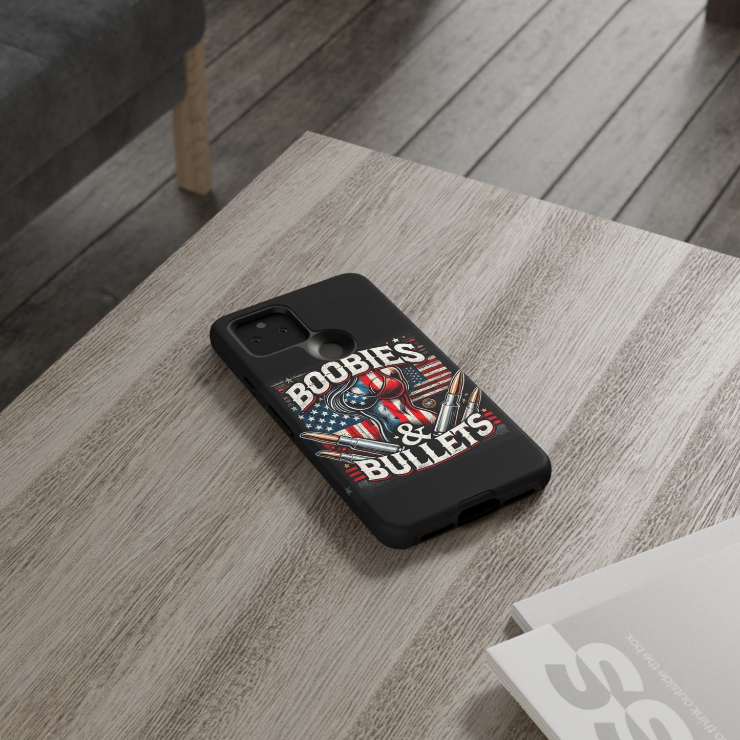 Boobies & Bullets Tough Phone Case - Patriotic Style for Gun Enthusiasts
