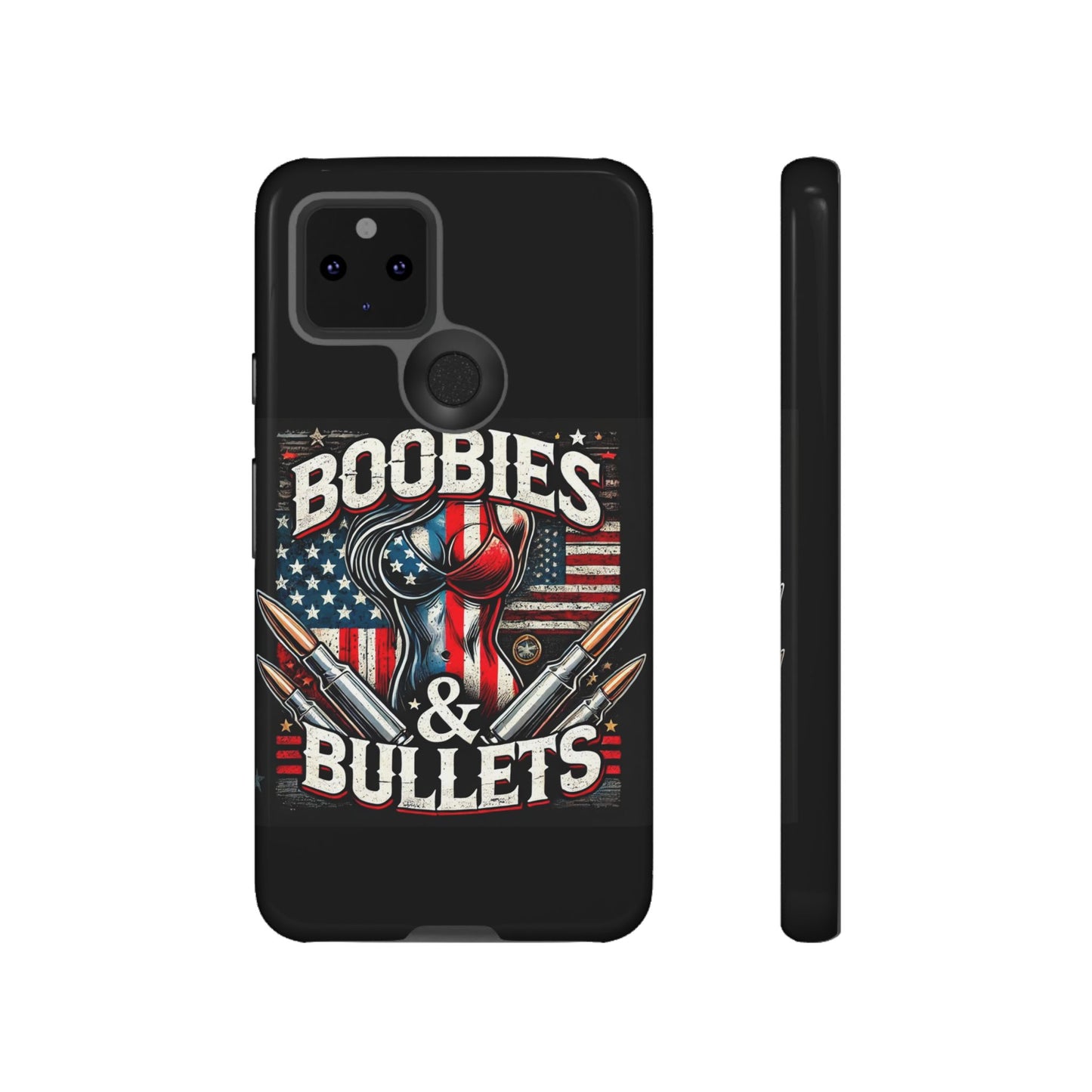 Boobies & Bullets Tough Phone Case - Patriotic Style for Gun Enthusiasts