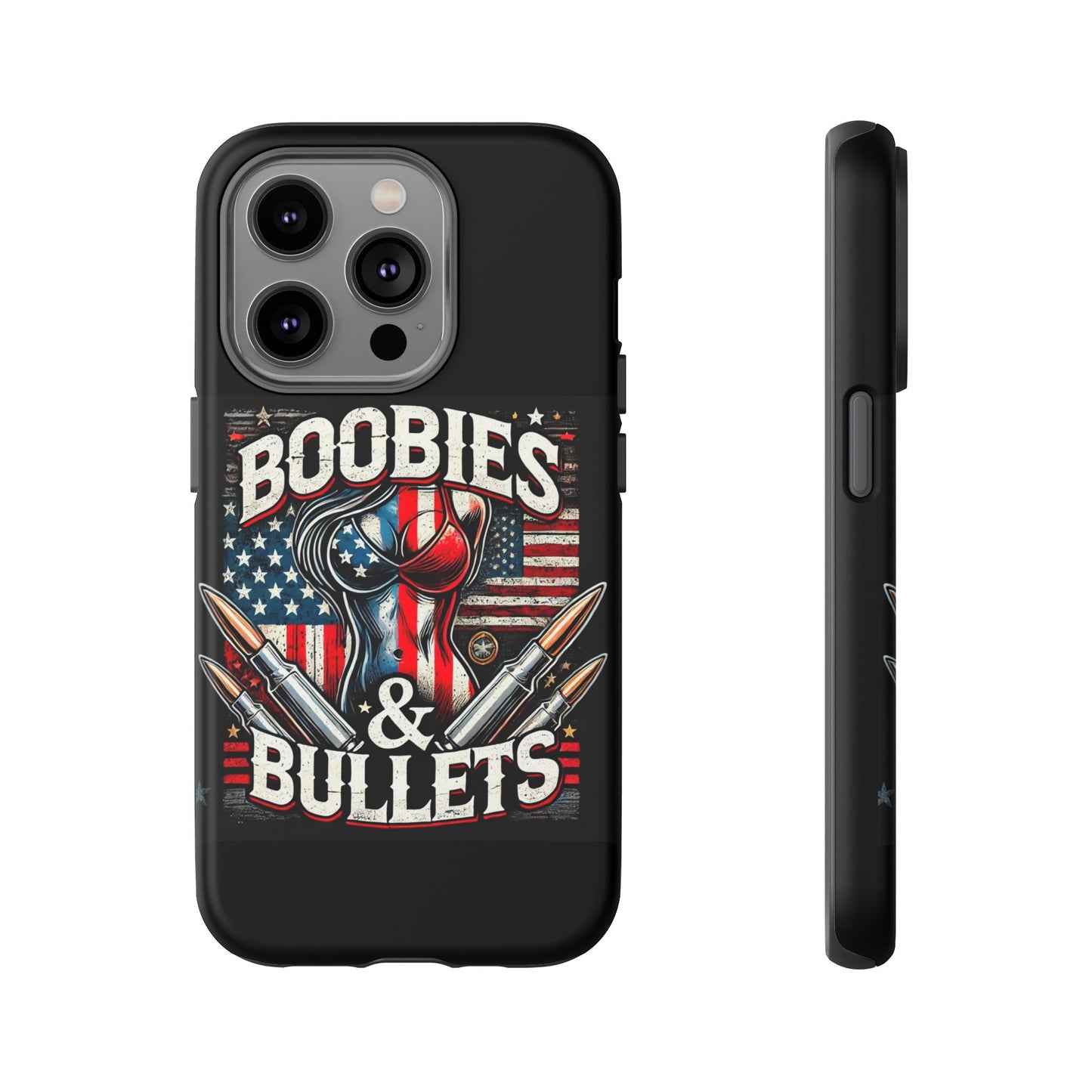 Boobies & Bullets Tough Phone Case - Patriotic Style for Gun Enthusiasts