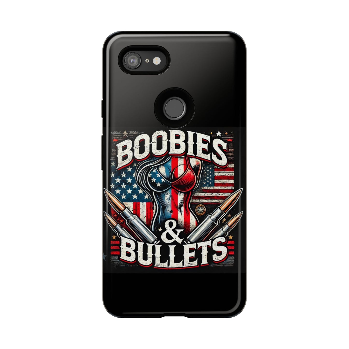 Boobies & Bullets Tough Phone Case - Patriotic Style for Gun Enthusiasts