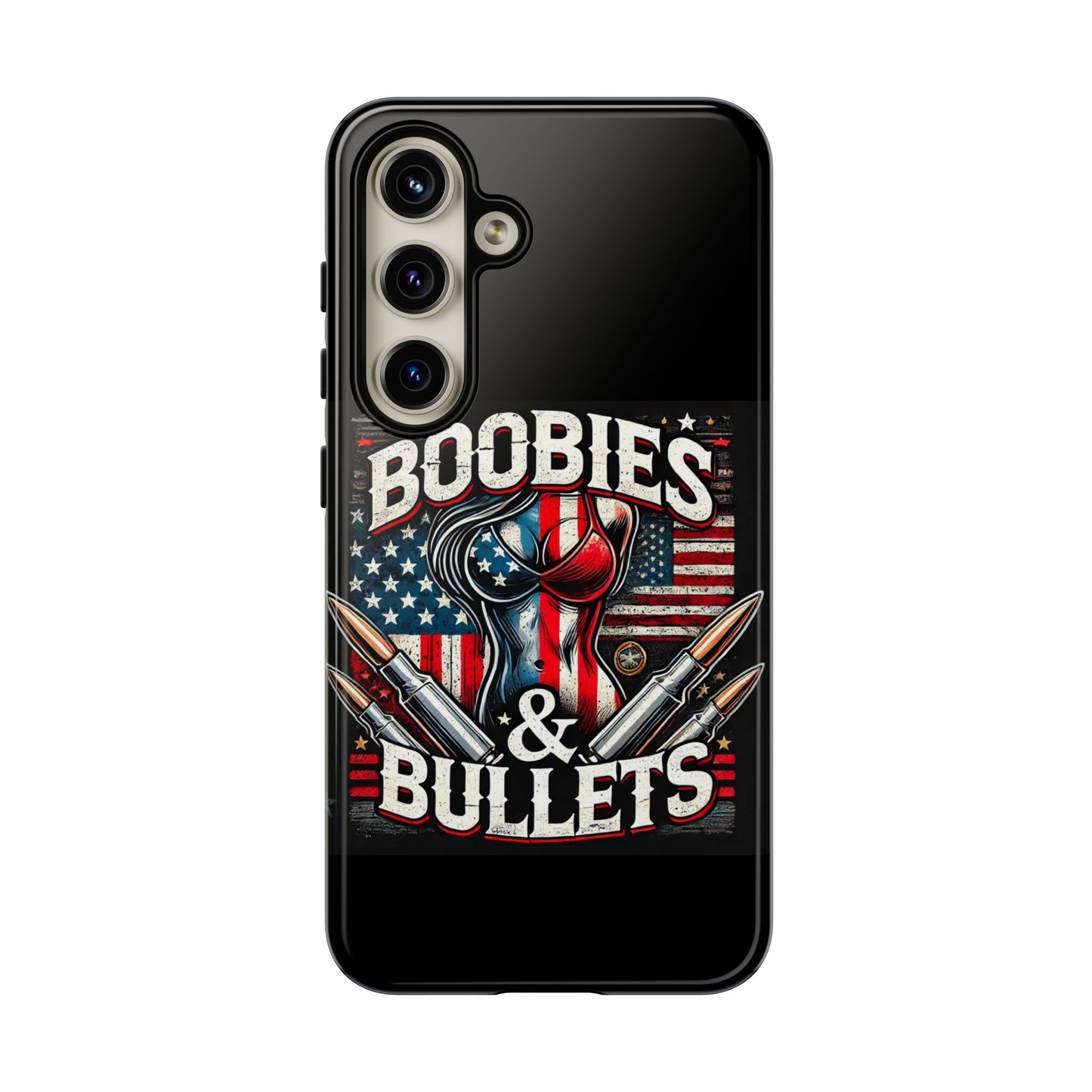 Boobies & Bullets Tough Phone Case - Patriotic Style for Gun Enthusiasts