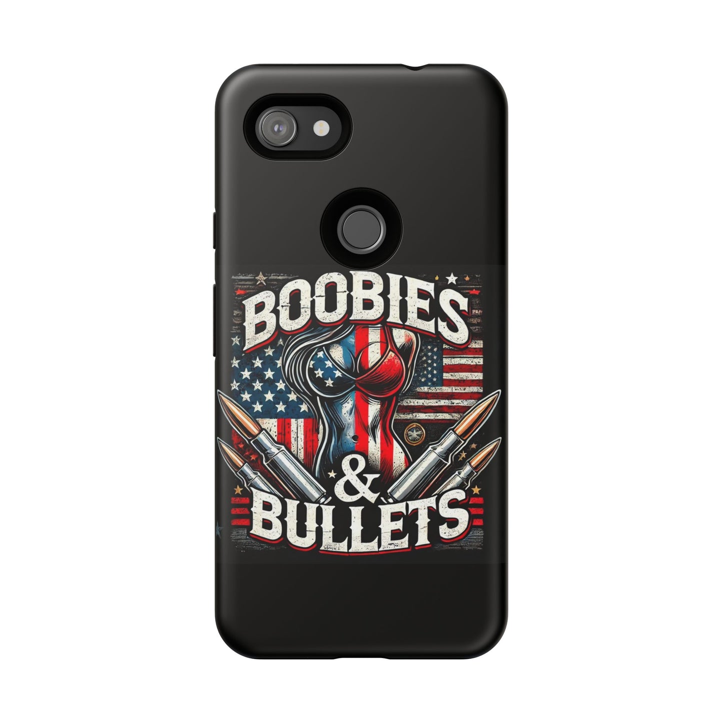 Boobies & Bullets Tough Phone Case - Patriotic Style for Gun Enthusiasts