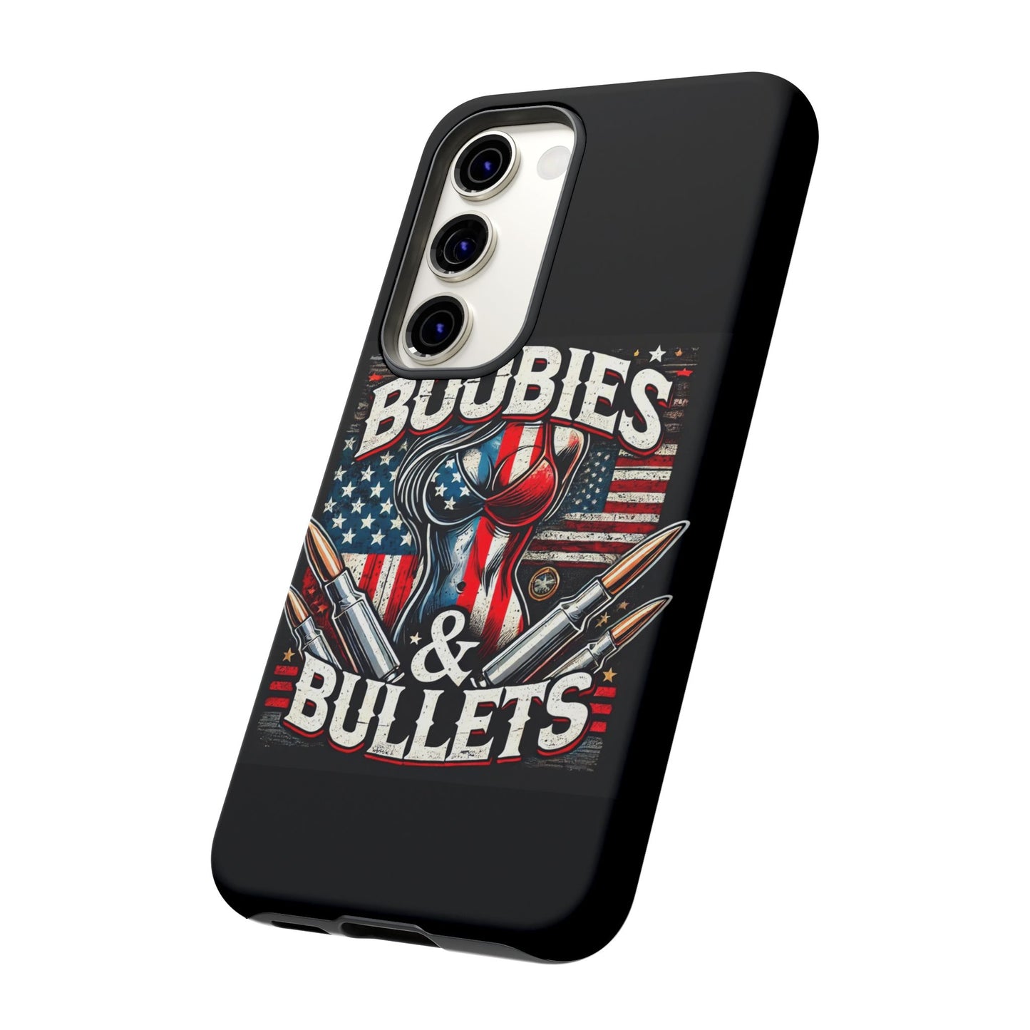 Boobies & Bullets Tough Phone Case - Patriotic Style for Gun Enthusiasts