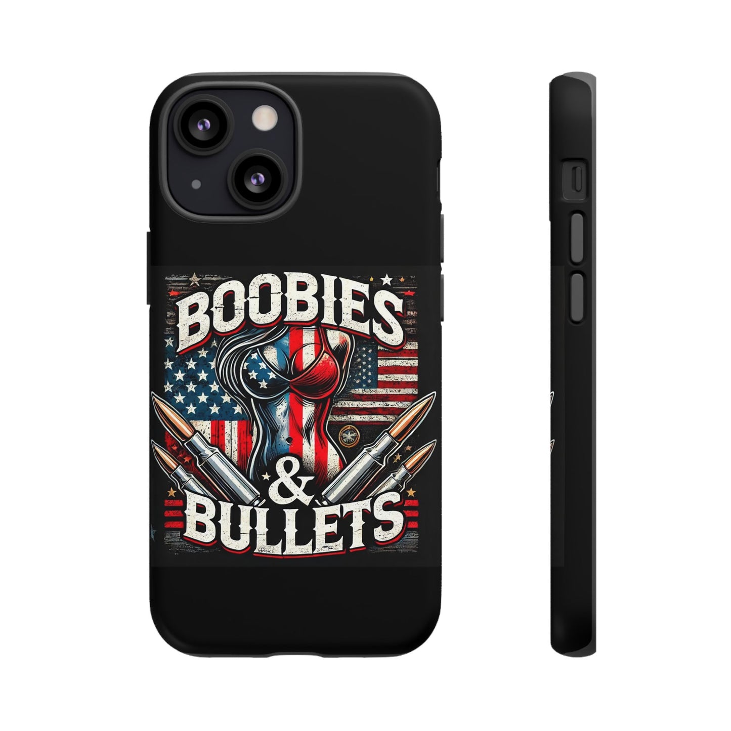 Boobies & Bullets Tough Phone Case - Patriotic Style for Gun Enthusiasts