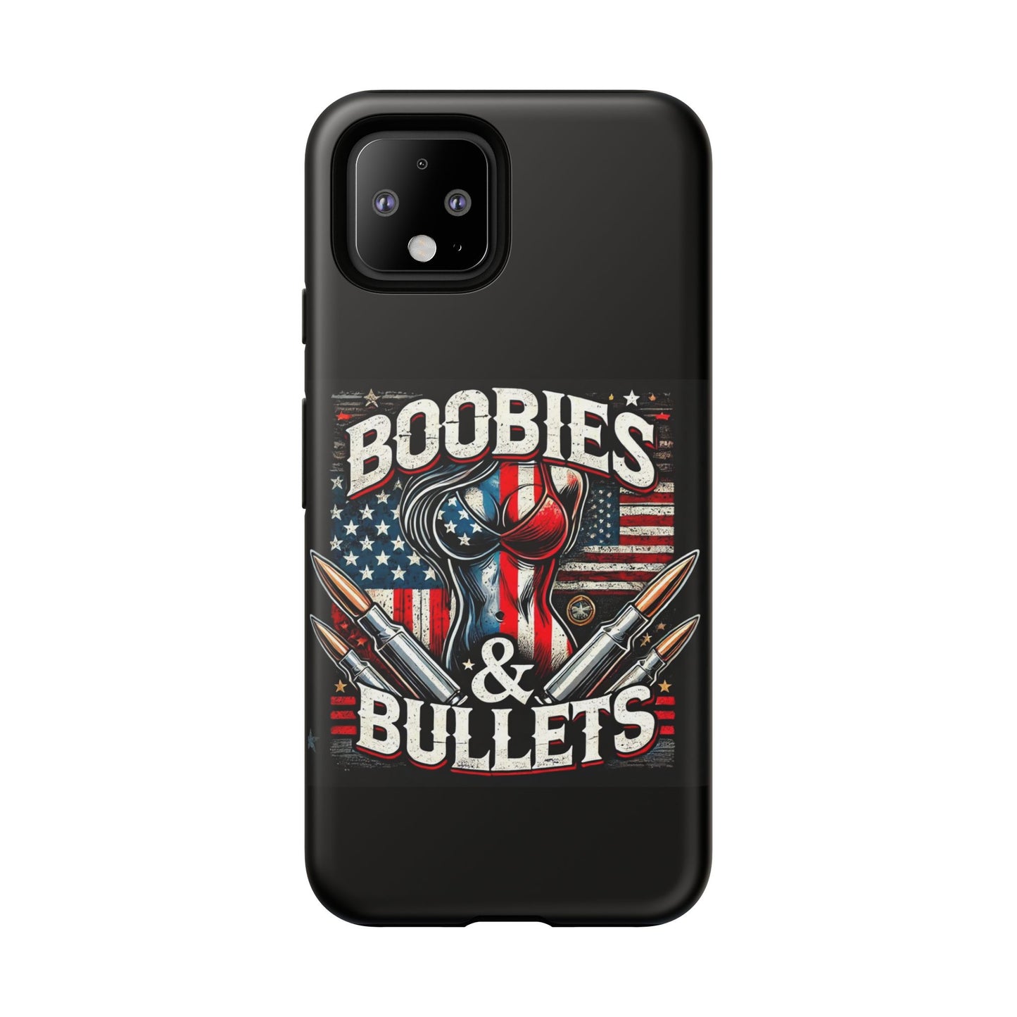 Boobies & Bullets Tough Phone Case - Patriotic Style for Gun Enthusiasts