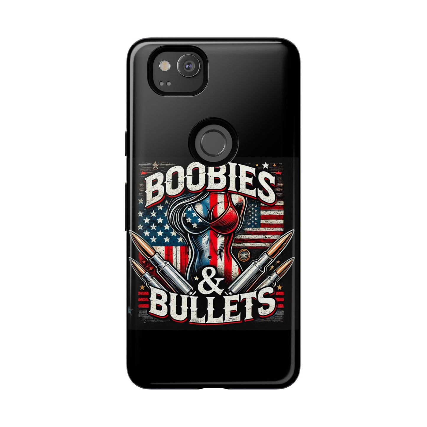 Boobies & Bullets Tough Phone Case - Patriotic Style for Gun Enthusiasts