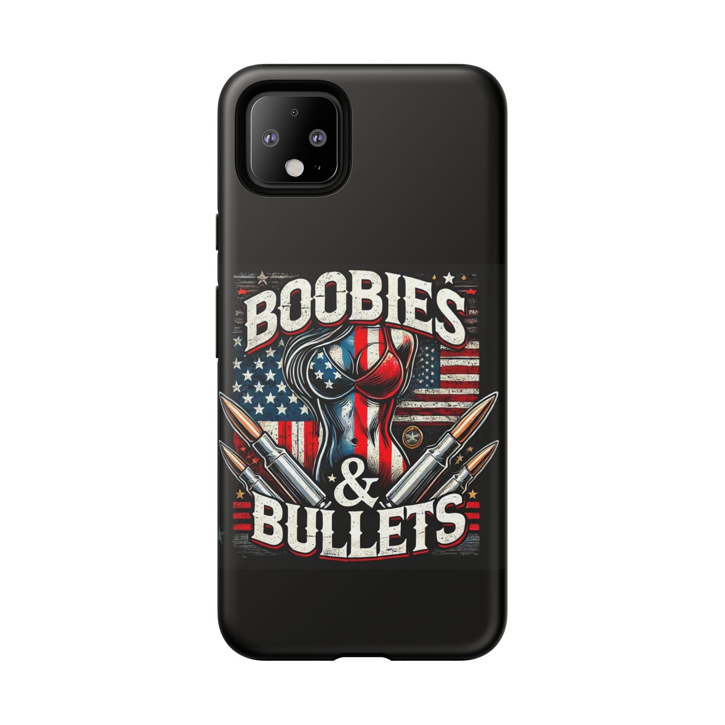 Boobies & Bullets Tough Phone Case - Patriotic Style for Gun Enthusiasts