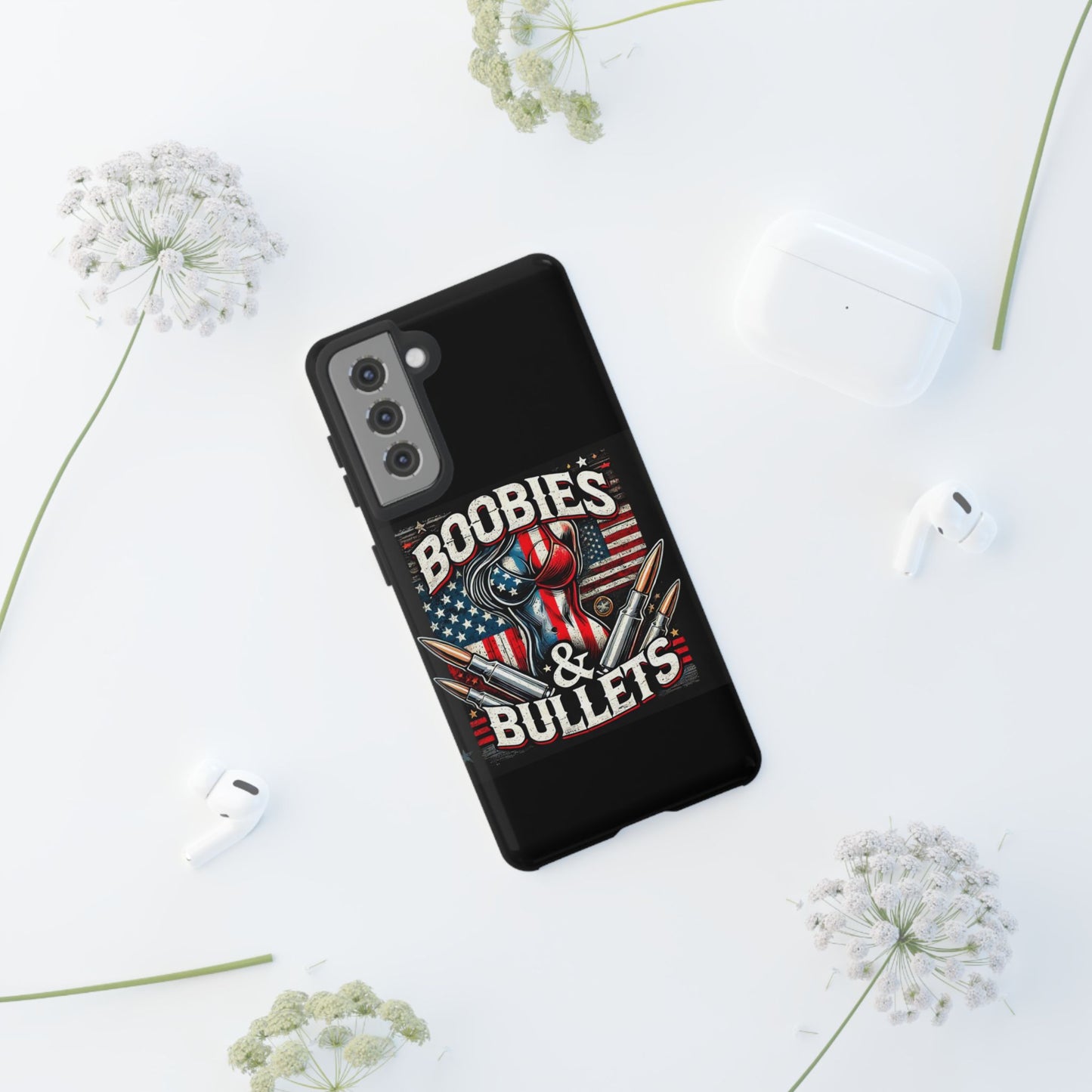 Boobies & Bullets Tough Phone Case - Patriotic Style for Gun Enthusiasts
