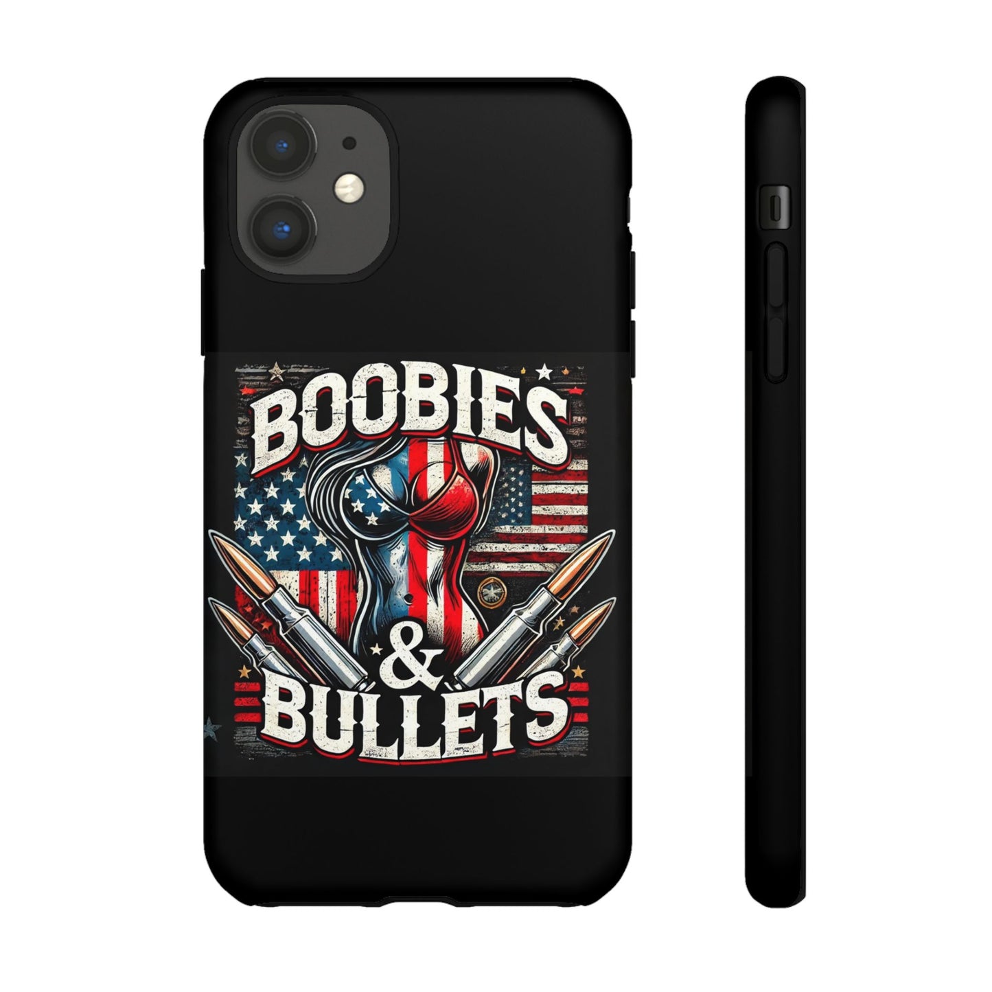 Boobies & Bullets Tough Phone Case - Patriotic Style for Gun Enthusiasts