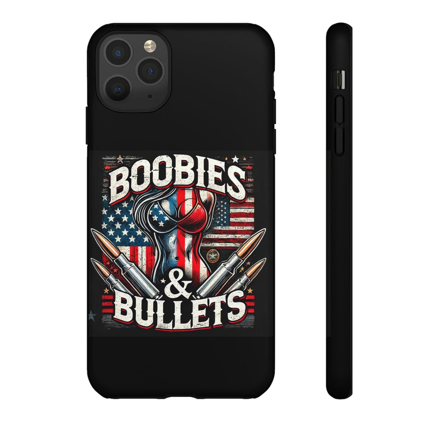 Boobies & Bullets Tough Phone Case - Patriotic Style for Gun Enthusiasts