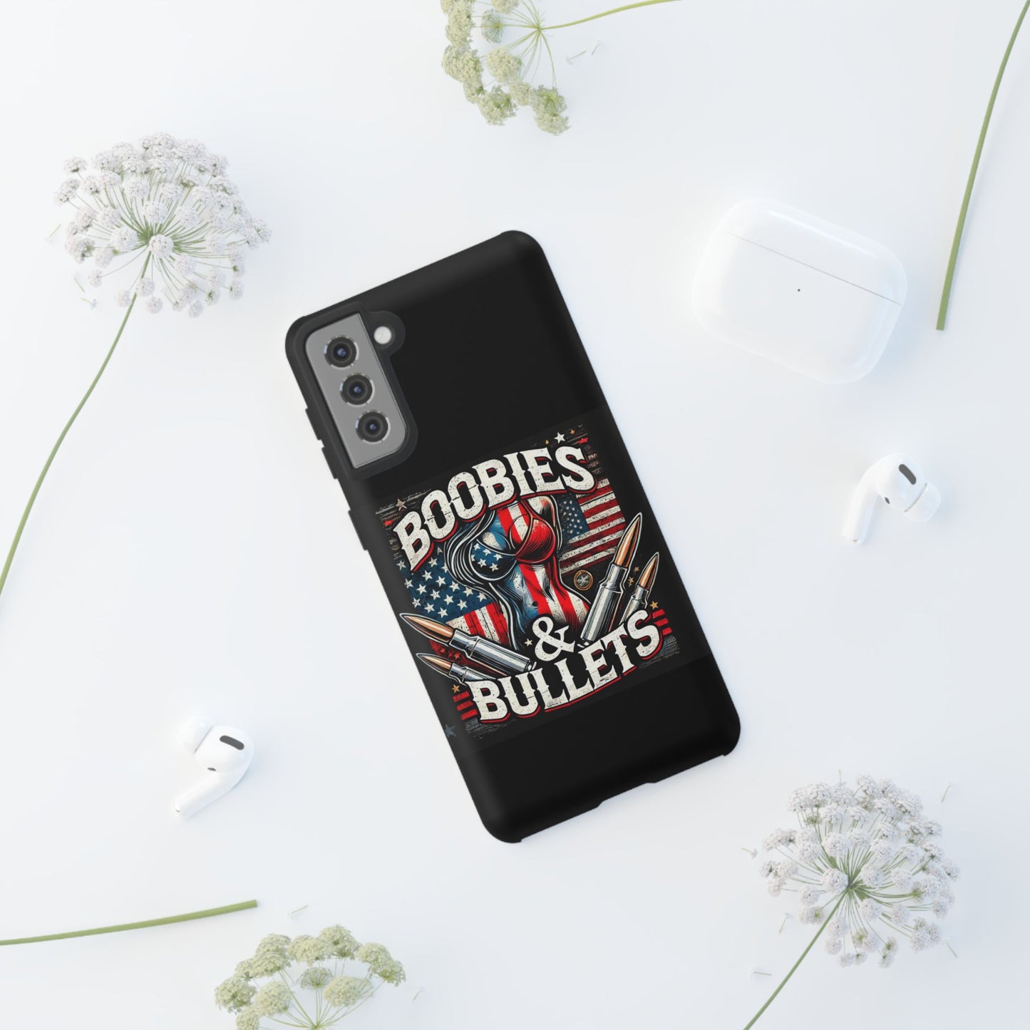 Boobies & Bullets Tough Phone Case - Patriotic Style for Gun Enthusiasts