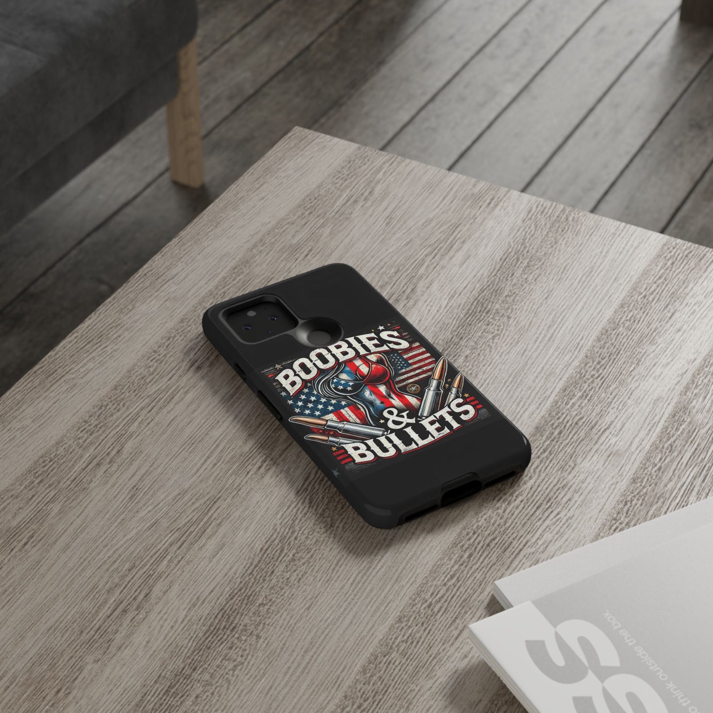 Boobies & Bullets Tough Phone Case - Patriotic Style for Gun Enthusiasts