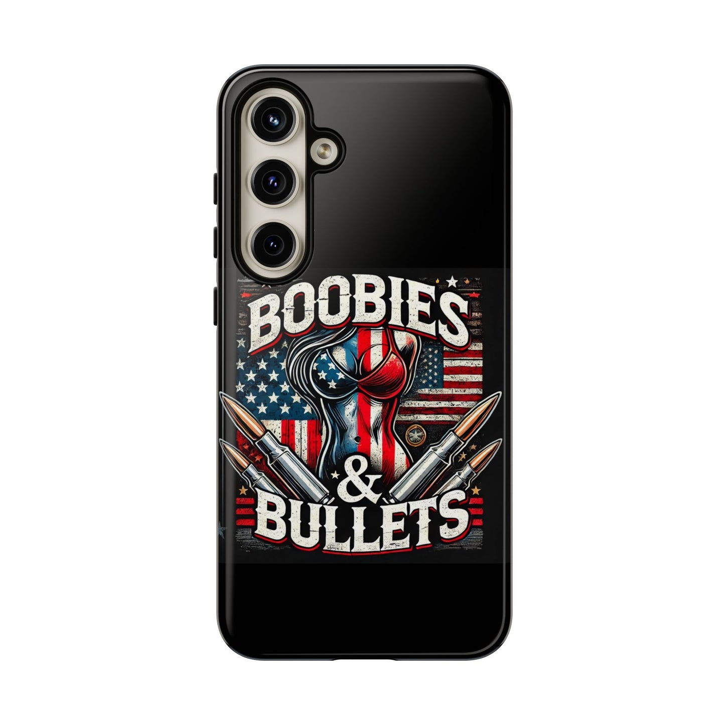 Boobies & Bullets Tough Phone Case - Patriotic Style for Gun Enthusiasts