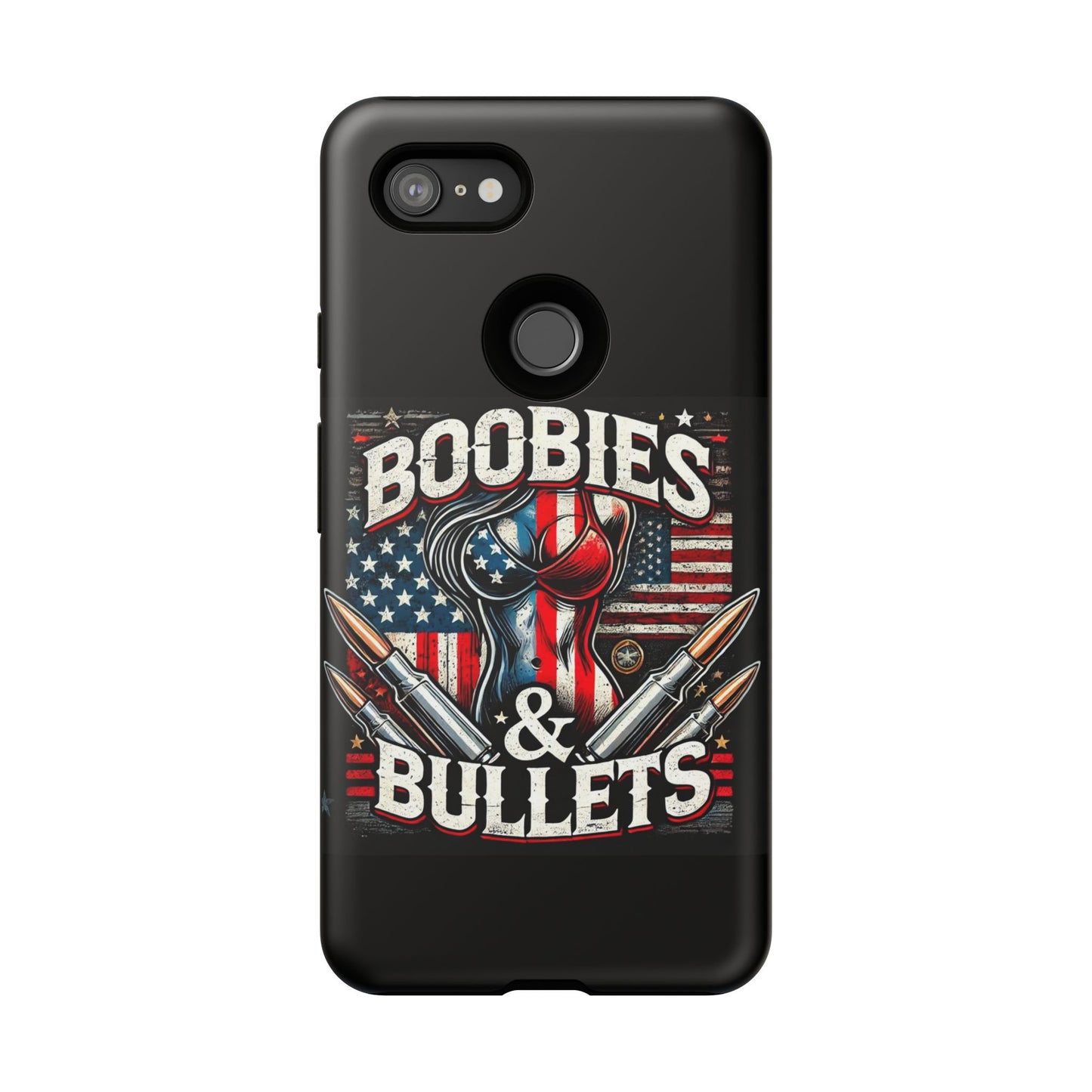 Boobies & Bullets Tough Phone Case - Patriotic Style for Gun Enthusiasts