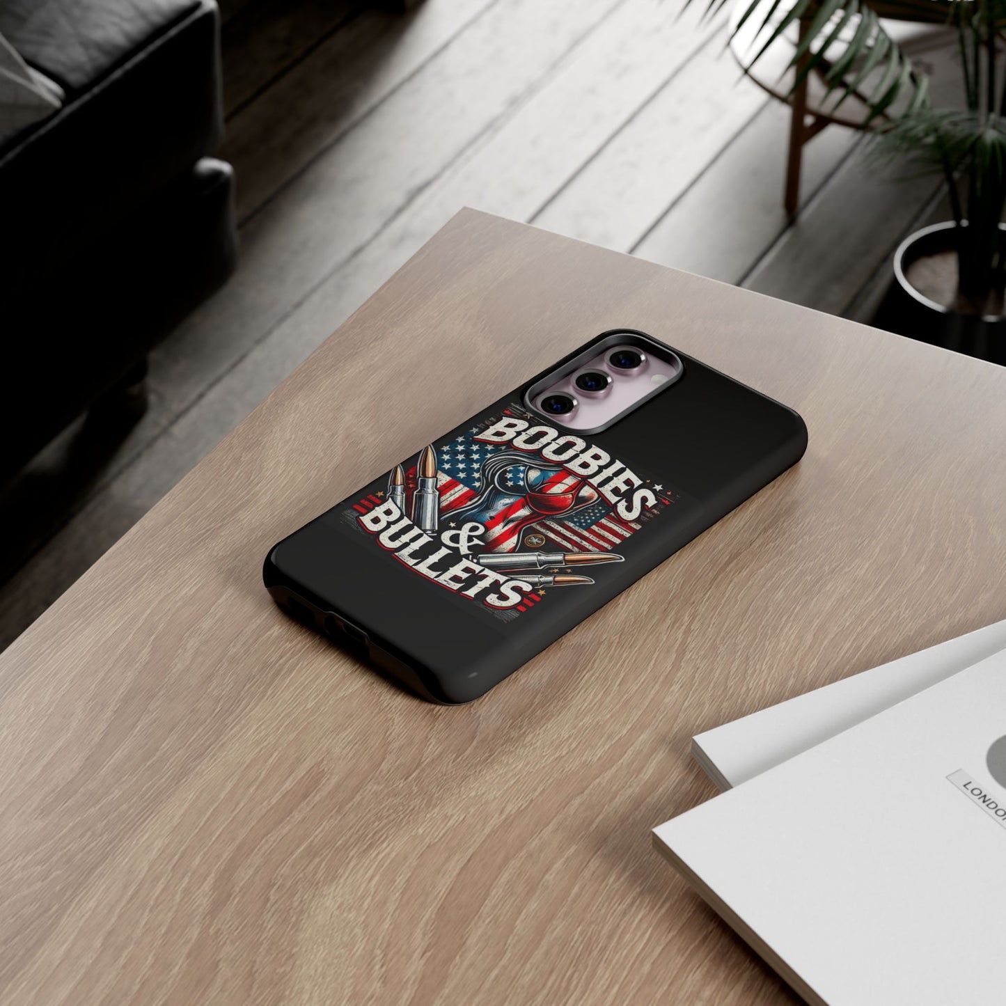 Boobies & Bullets Tough Phone Case - Patriotic Style for Gun Enthusiasts