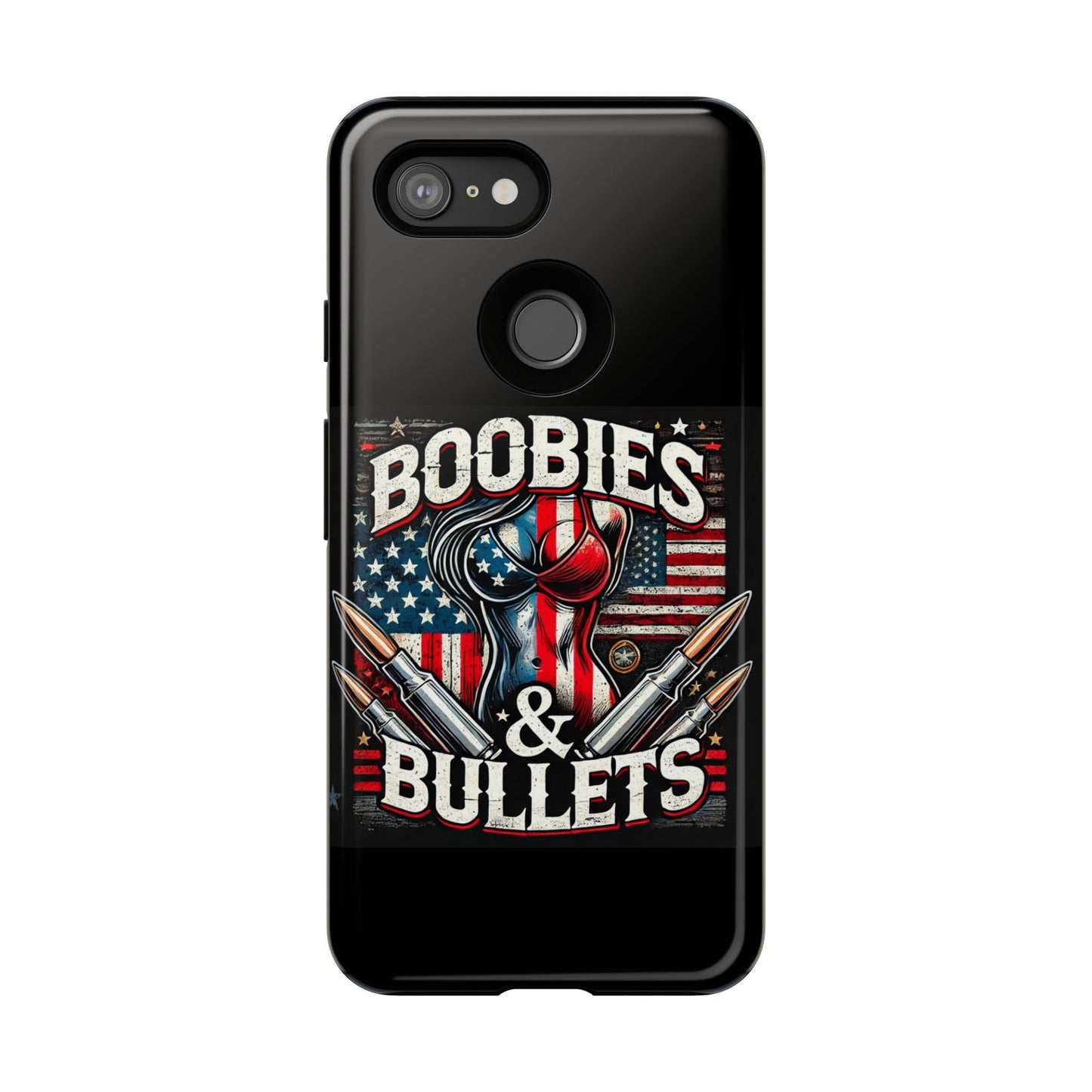 Boobies & Bullets Tough Phone Case - Patriotic Style for Gun Enthusiasts