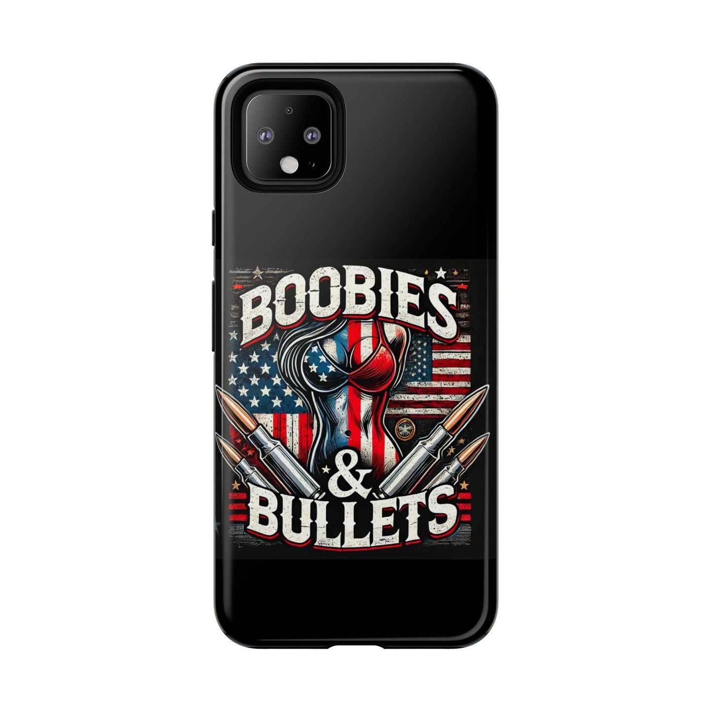 Boobies & Bullets Tough Phone Case - Patriotic Style for Gun Enthusiasts