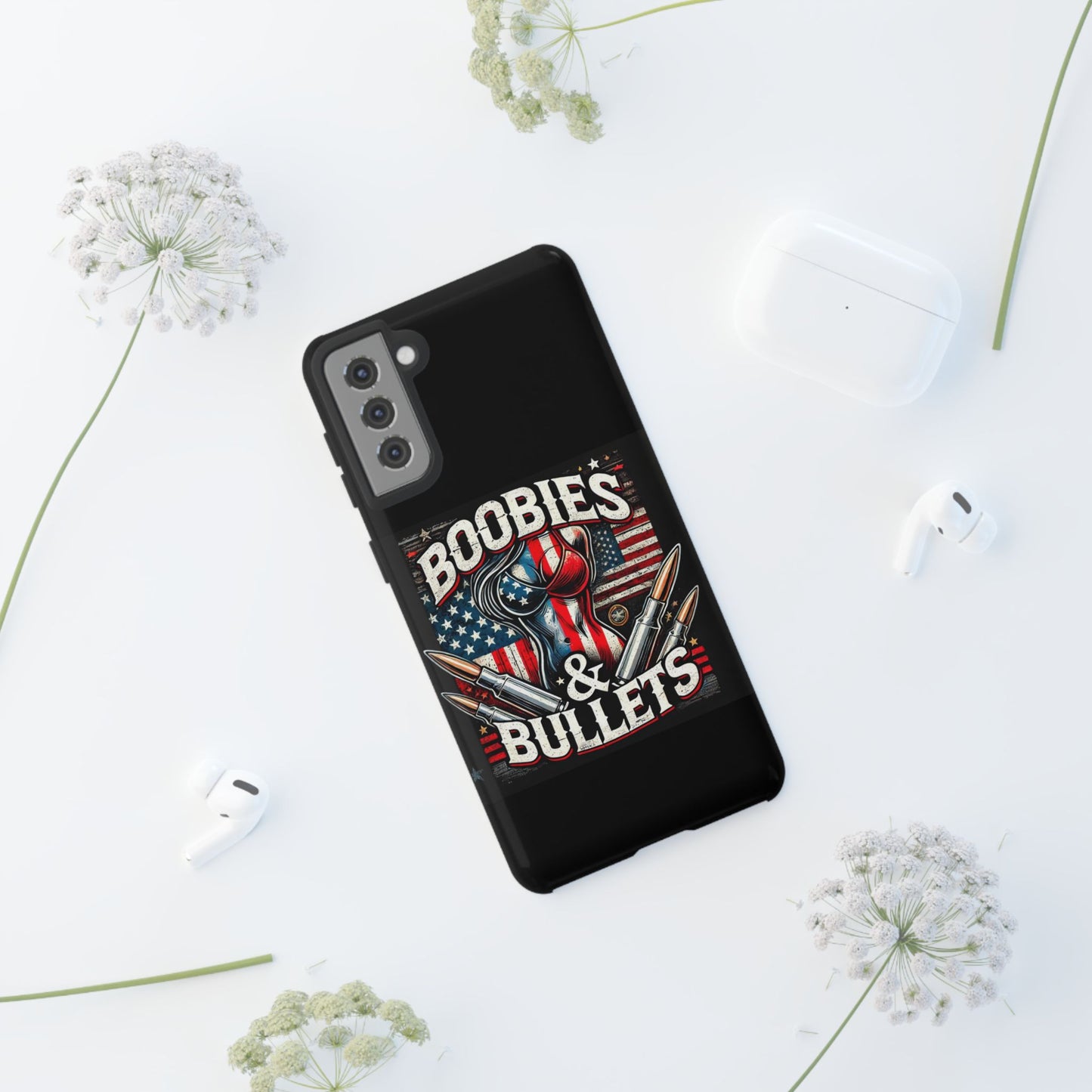 Boobies & Bullets Tough Phone Case - Patriotic Style for Gun Enthusiasts